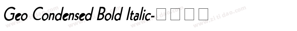 Geo Condensed Bold Italic字体转换